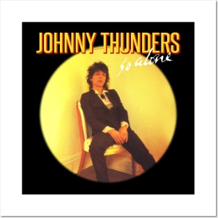 So Alone Johnny Thunders Posters and Art